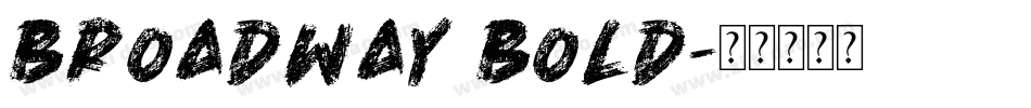 Broadway Bold字体转换